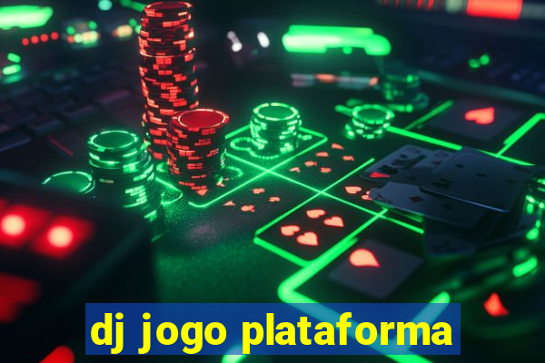 dj jogo plataforma